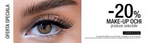 MAKE-UP OCHI. Profita de -20% la produsele selectate!